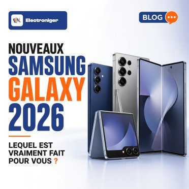 Nouveaux Samsung Galaxy 2026 : lequel est vraiment fait pour vous ?